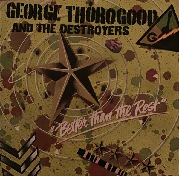 George Thorogood & T - Better Than The Rest - Used Vinyl Record image 1
