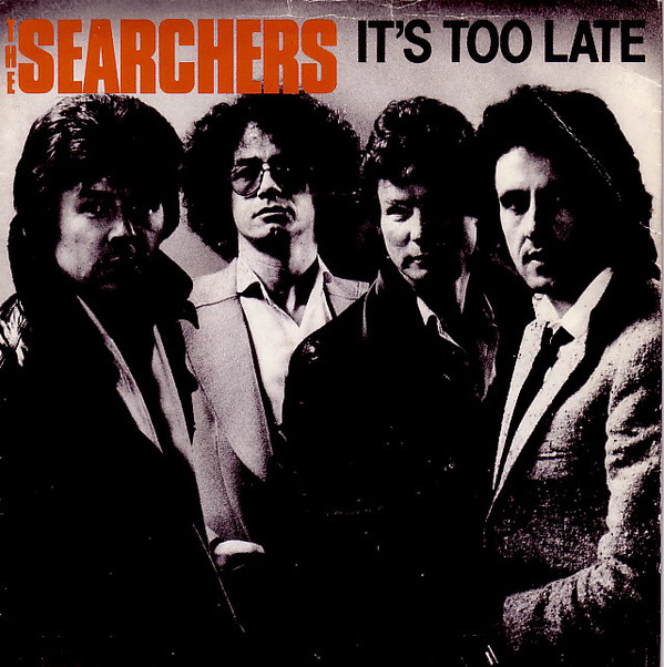 Searchers - It's Too Late - Used Vinyl Record 7" image 1