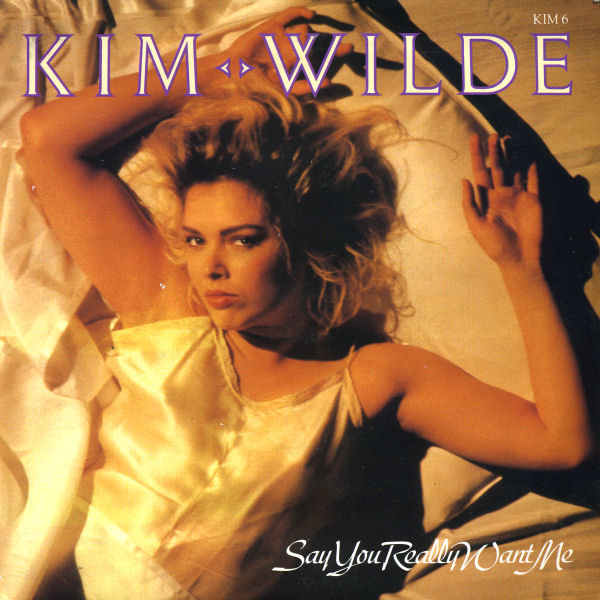 Kim Wilde - Say You Really Want Me - Used Vinyl Record 7" image 1