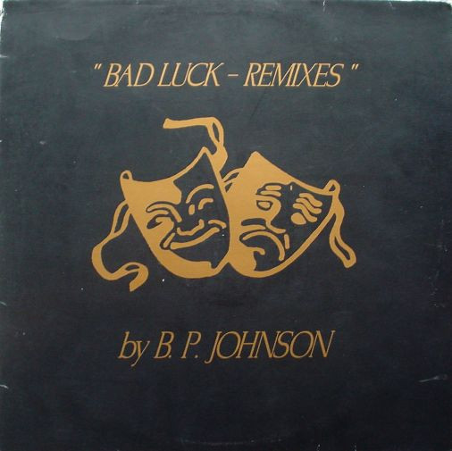 B.P. Johnson - Bad Luck - Remixes - Used Vinyl Record 12" image 1