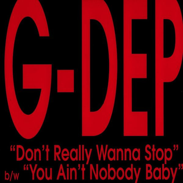 Don't Really Wanna Stop / You Ain't Nobody Baby