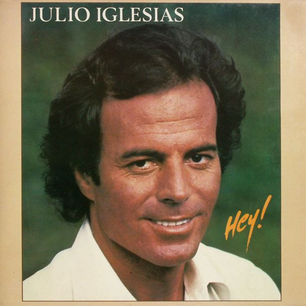 Julio Iglesias - Hey! - Used Vinyl Record image 1