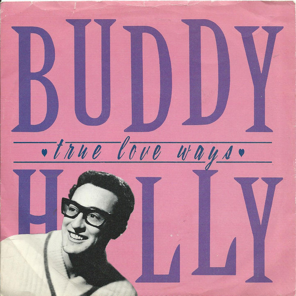 Buddy Holly - True Love Ways / Raining In My Heart - Used Vinyl Record image 1
