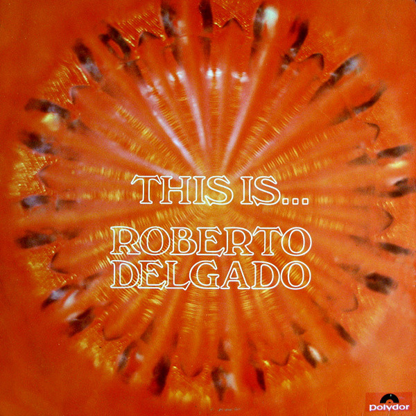 This Is… Roberto Delgado