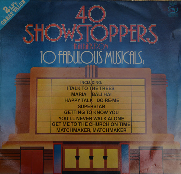 40 Showstoppers Highlights From 10 Fabulous Musicals