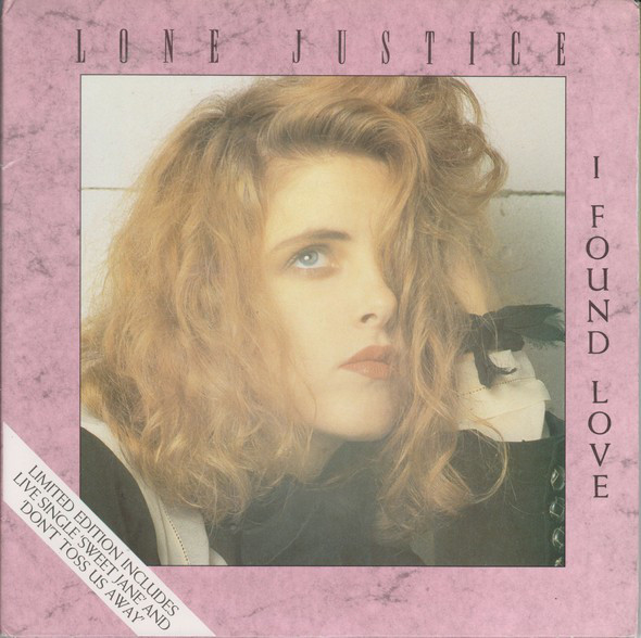 Lone Justice - I Found Love - Used Vinyl Record 7" image 1