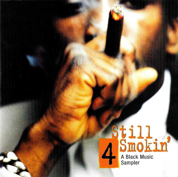 Various - Still Smokin' 4 A Black Music Sampler - Used CD image 1