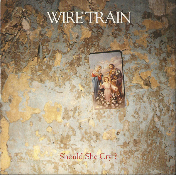 Wire Train - Should She Cry? - Used Vinyl Record 12" image 1