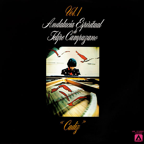 Felipe Campuzano - Andalucia Espiritual Vol. 1 - Cadiz - Used Vinyl Reco image 1