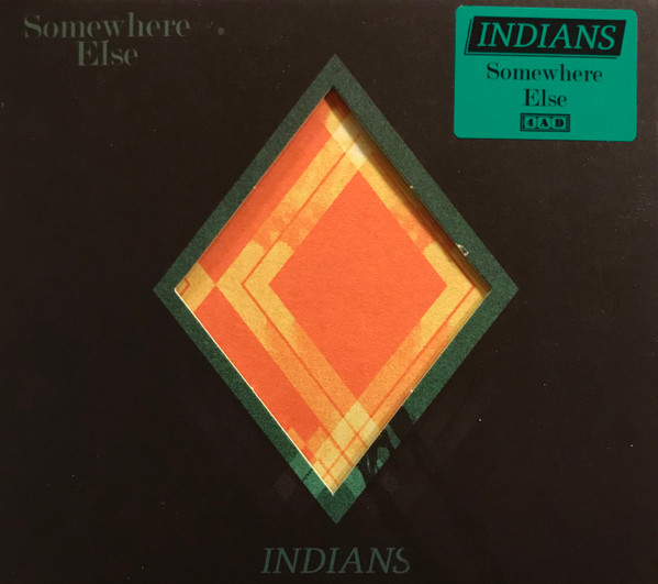 Indians - Somewhere Else - CD image 1