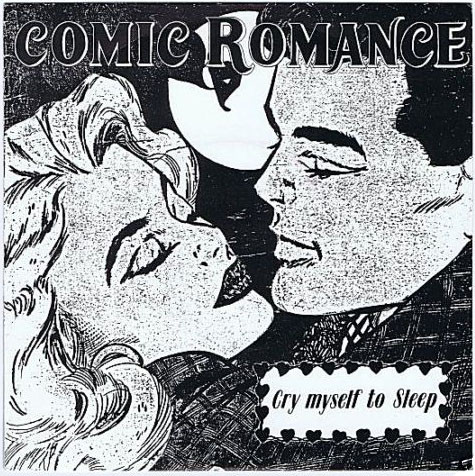 Comic Romance - Cry Myself To Sleep - Used Vinyl Record 7" image 1
