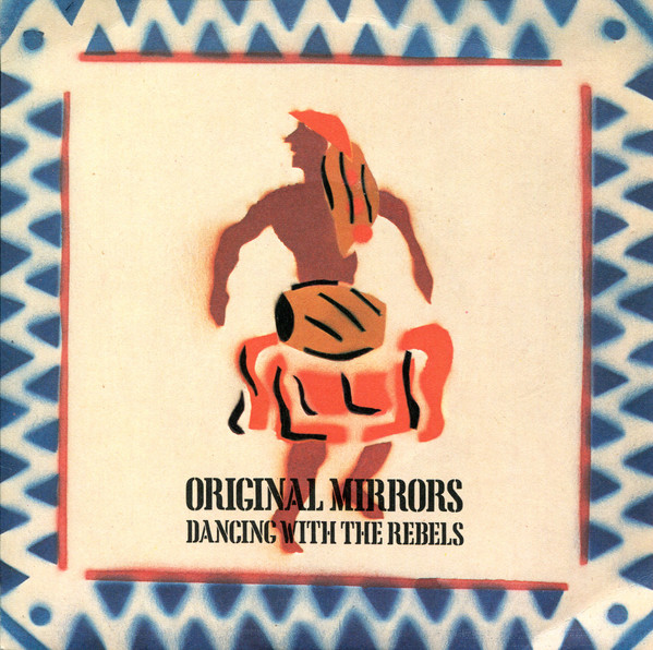 Original Mirrors - Dancing With The Rebels - Used Vinyl Record 7" image 1