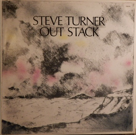 Steve Turner - Out Stack - Used Vinyl Record image 1