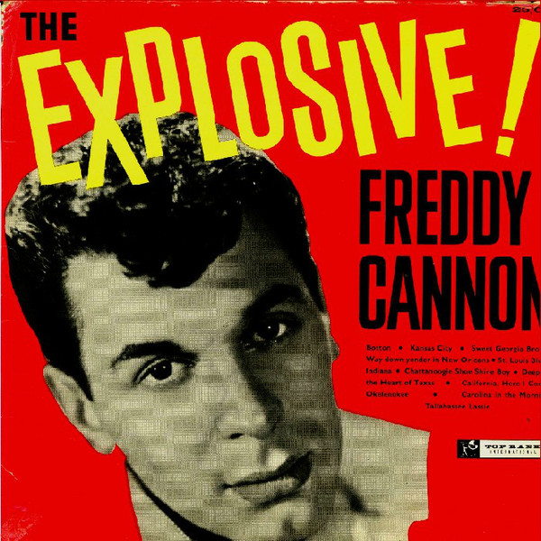 The Explosive Freddy Cannon