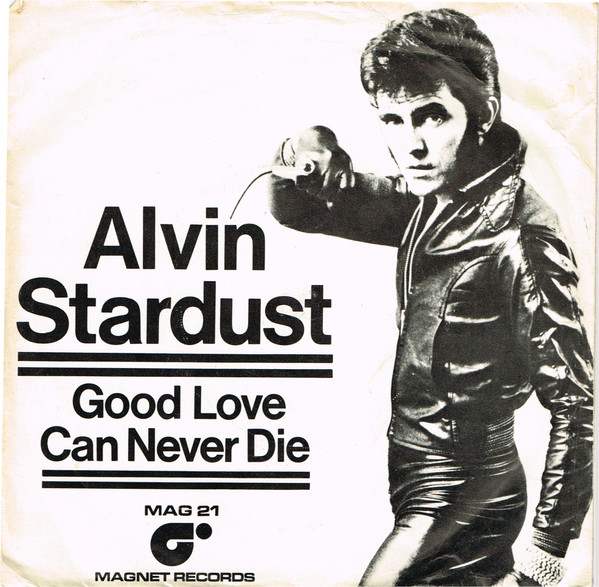 Alvin Stardust - Good Love Can Never Die - Used Vinyl Record 7" image 1