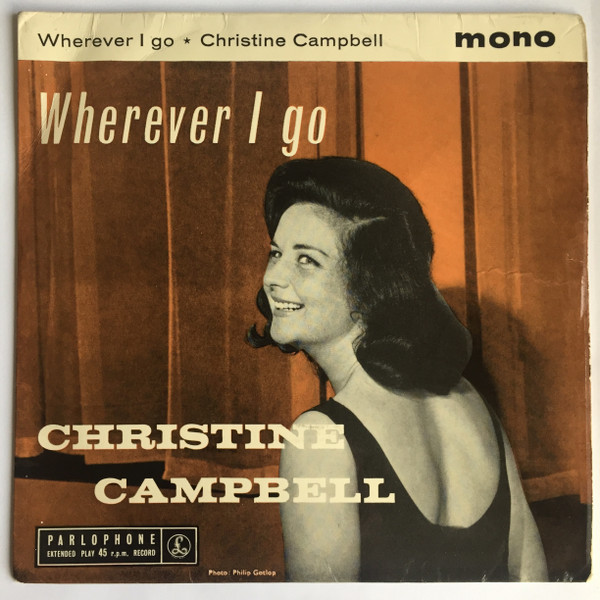 Christine Campbell - Wherever I Go - Used Vinyl Record 7" image 1