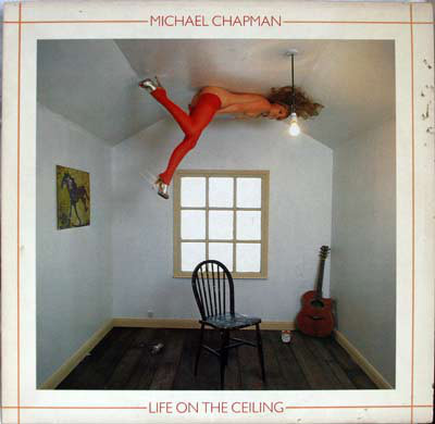 Michael Chapman - Life On The Ceiling - Used Vinyl Record image 1