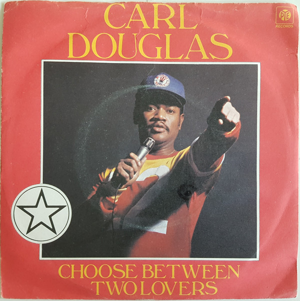 Carl Douglas - Choose Between Two Lovers - Used Vinyl Record 7" image 1