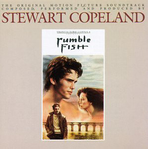 Stewart Copeland - Rumble Fish (Original Motion Picture Soundtrack) - U image 1
