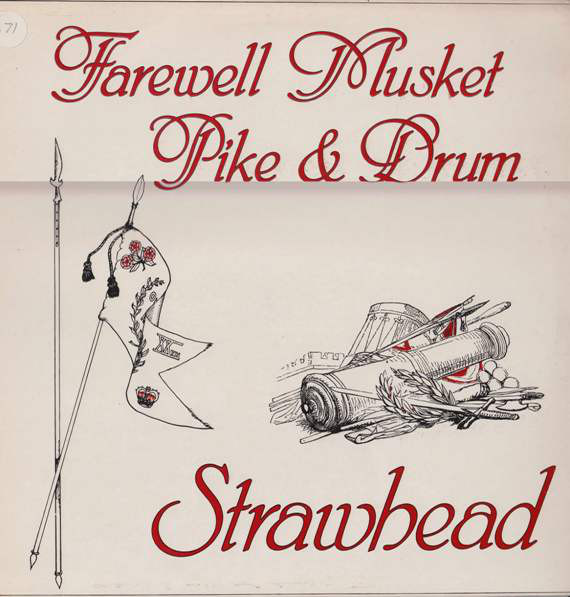 Strawhead - Farewell Musket, Pike & Drum - Used Vinyl Record image 1