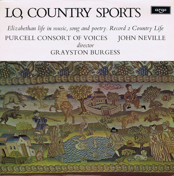 Lo, Country Sports (Elizabethan Life In Music, Song And Poetry. Record 2 Country Life)