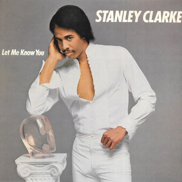 Stanley Clarke - Let Me Know You - Used Vinyl Record image 1