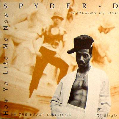 Spyder-D - How Ya Like Me Now / The Heart Of Hollis - Used Vinyl Record image 1