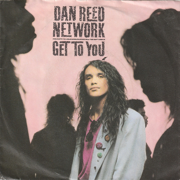 Dan Reed Network - Get To You - Used Vinyl Record 7" image 1