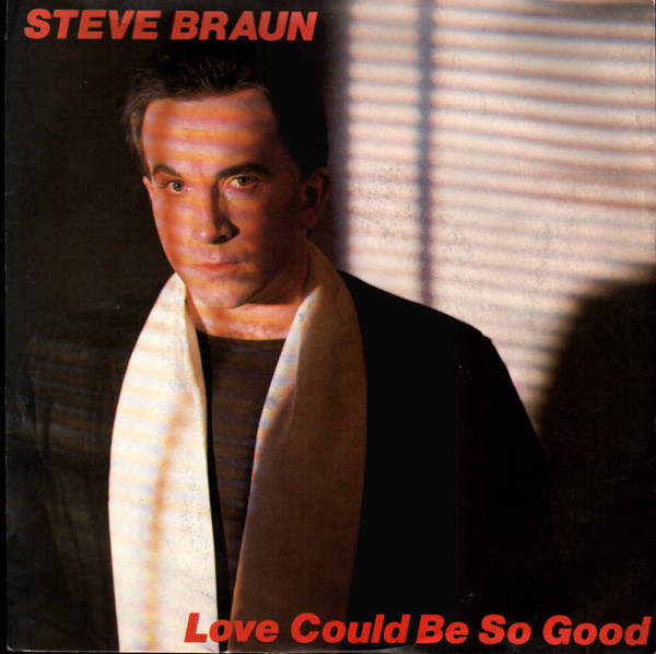 Steve Braun - Love Could Be So Good - Used Vinyl Record 7" image 1