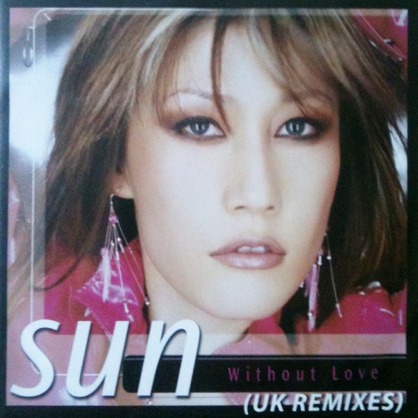 Sun - Without Love (UK Remixes) - Used CD image 1