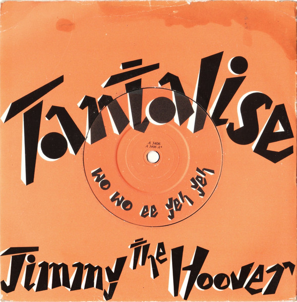 Jimmy The Hoover - Tantalise (Wo Wo Ee Yeh Yeh) - Used Vinyl Record 7 image 1