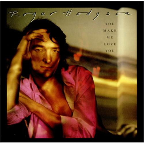 Roger Hodgson - You Make Me Love You - Used Vinyl Record 7" image 1