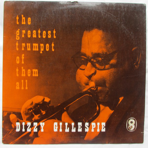 Dizzy Gillespie - Greatest Trumpet Of Them All - Used Vinyl Record image 1