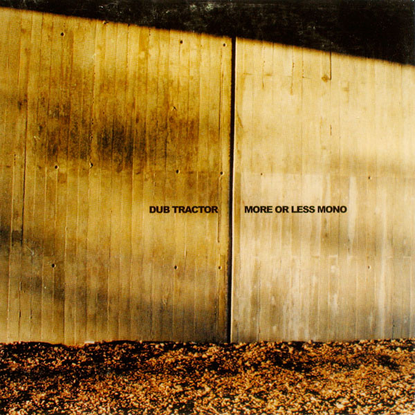 Dub Tractor - More Or Less Mono - Used CD image 1