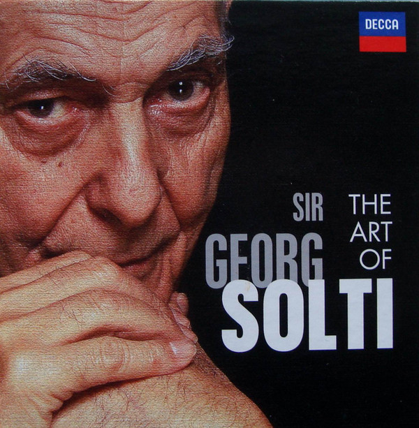 The Art Of Sir Georg Solti