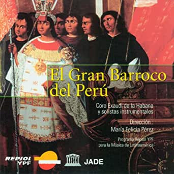 El Gran Barroco Del Perú