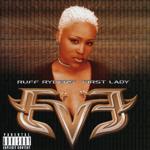 Let There Be Eve... Ruff Ryders' First Lady