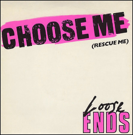 Loose Ends - Choose Me (Rescue Me) - Used Vinyl Record 7" image 1