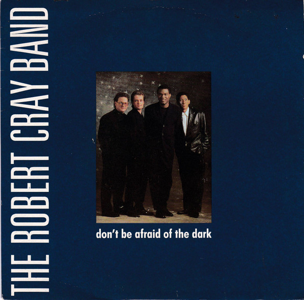 Robert Cray Band - Don't Be Afraid Of The Dark - Used Vinyl Record 7" image 1