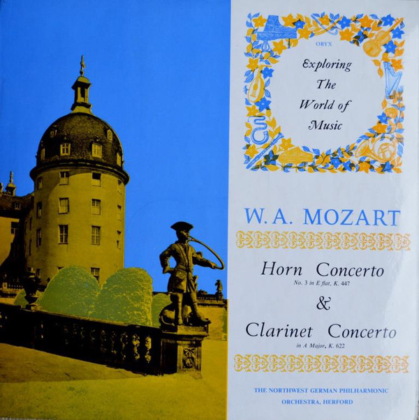 Horn Concerto No. 3 In E Flat, K.447 & Clarinet Concerto In A Major, K.622