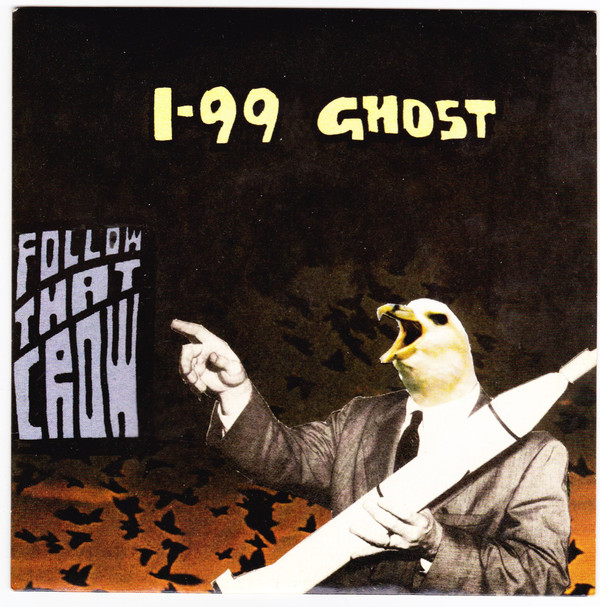 1.99 Ghost - Follow That Crow - Used Vinyl Record 7"