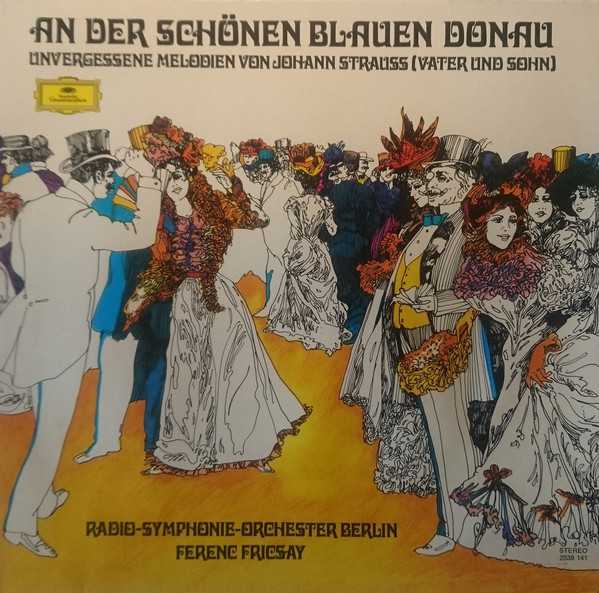 An Der Schonen Blauen Donau: Unvergessene Melodien Von Johann Strauss (Vater Und Sohn)