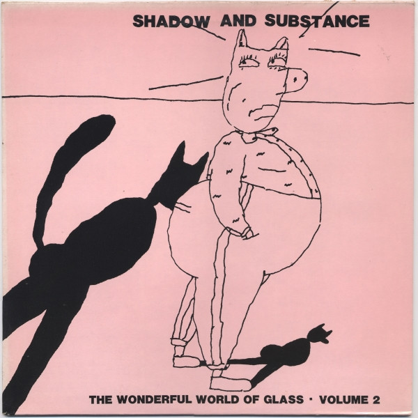 Shadow And Substance (The Wonderful World Of Glass Volume 2)