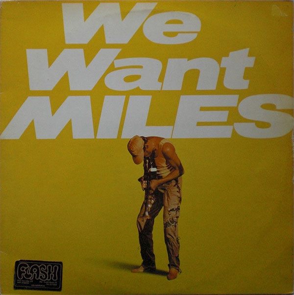 We Want Miles