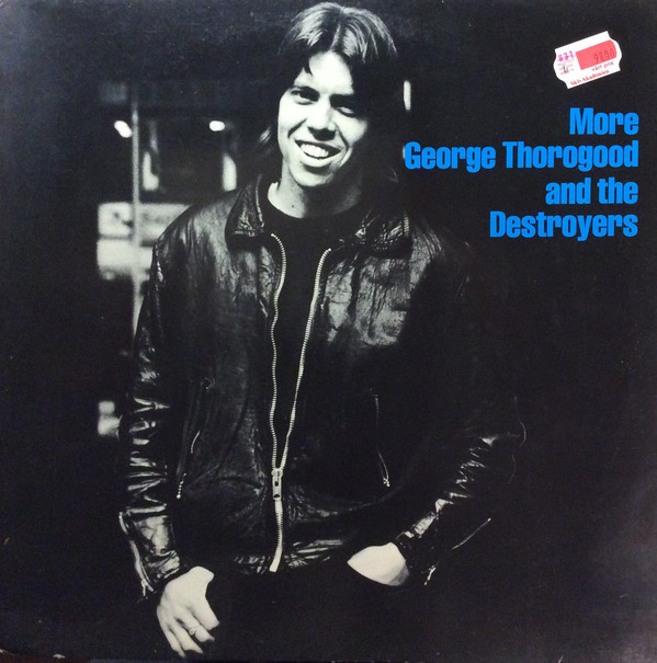 George Thorogood & T - More George Thorogood And The Destroyers - Used image 1