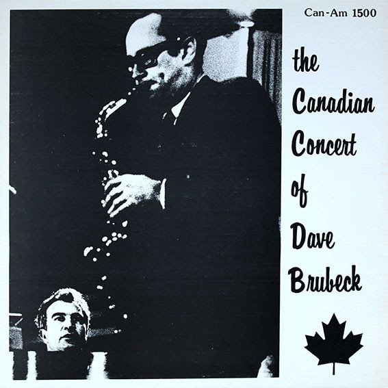 The Canadian Concert Of Dave Brubeck