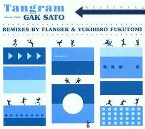 Tangram (Remixes By Flanger & Yukihiro Fukutomi)