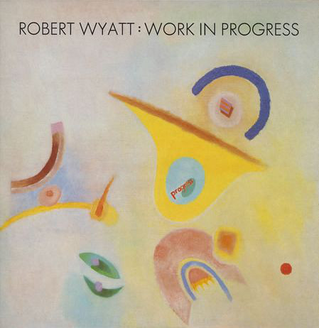 Robert Wyatt - Work In Progress - Used Vinyl Record 12" image 1