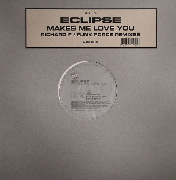 Makes Me Love You (Richard F / Funk Force Remixes)