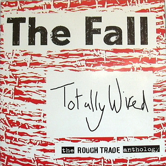 Totally Wired - The Rough Trade Anthology